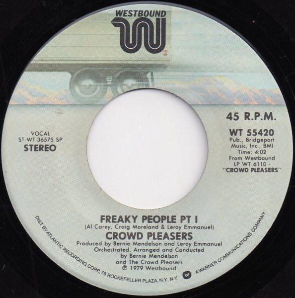 

7inch Record CROWD PLEASERS Freaky People WT55420 Westbound Recor 1979 US SoulFunk Used