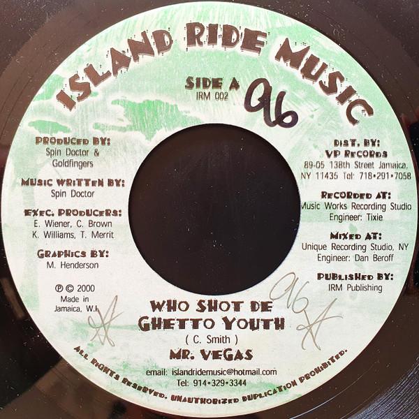 7inch Record MR. VEGAS / COURTNEY CORE - Who Shot De Ghetto Youth / Chances  IRM002 Island Ride Mus 2000 Jamaica Reggae, Ska & Dub Used