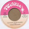 7inch Record TWINKLE BROTHERS  Youthman Youre Blessed NG181 Twinkle Music 2001 UK Reggae Ska  Dub Used