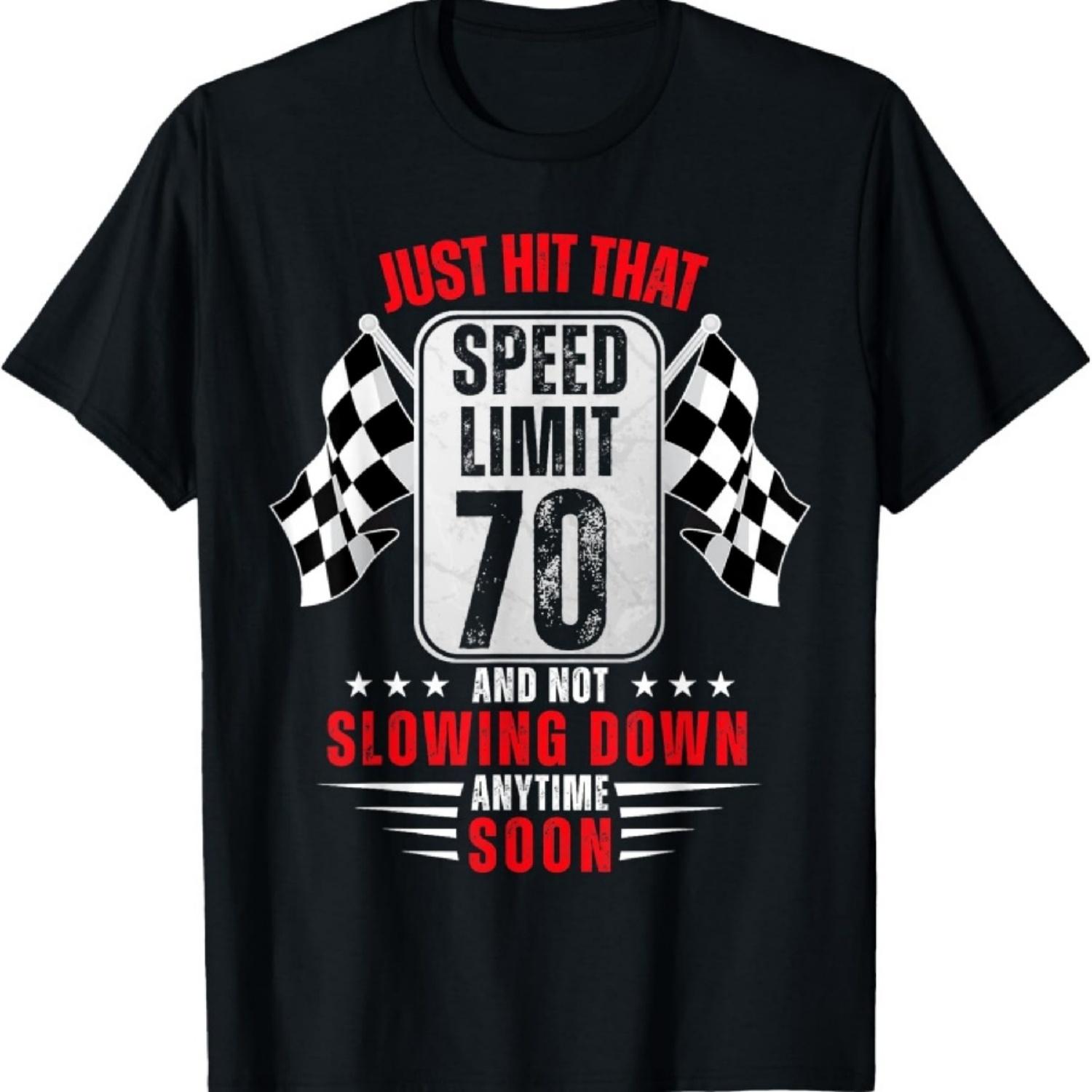 

70th Birthday Speed Limit Sign 70 Years Old Funny Racing T-Shirt XXXXXL чёрный