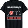 A-mean-oh-acid Funny Science Lover Biology Scientist T-Shirt
