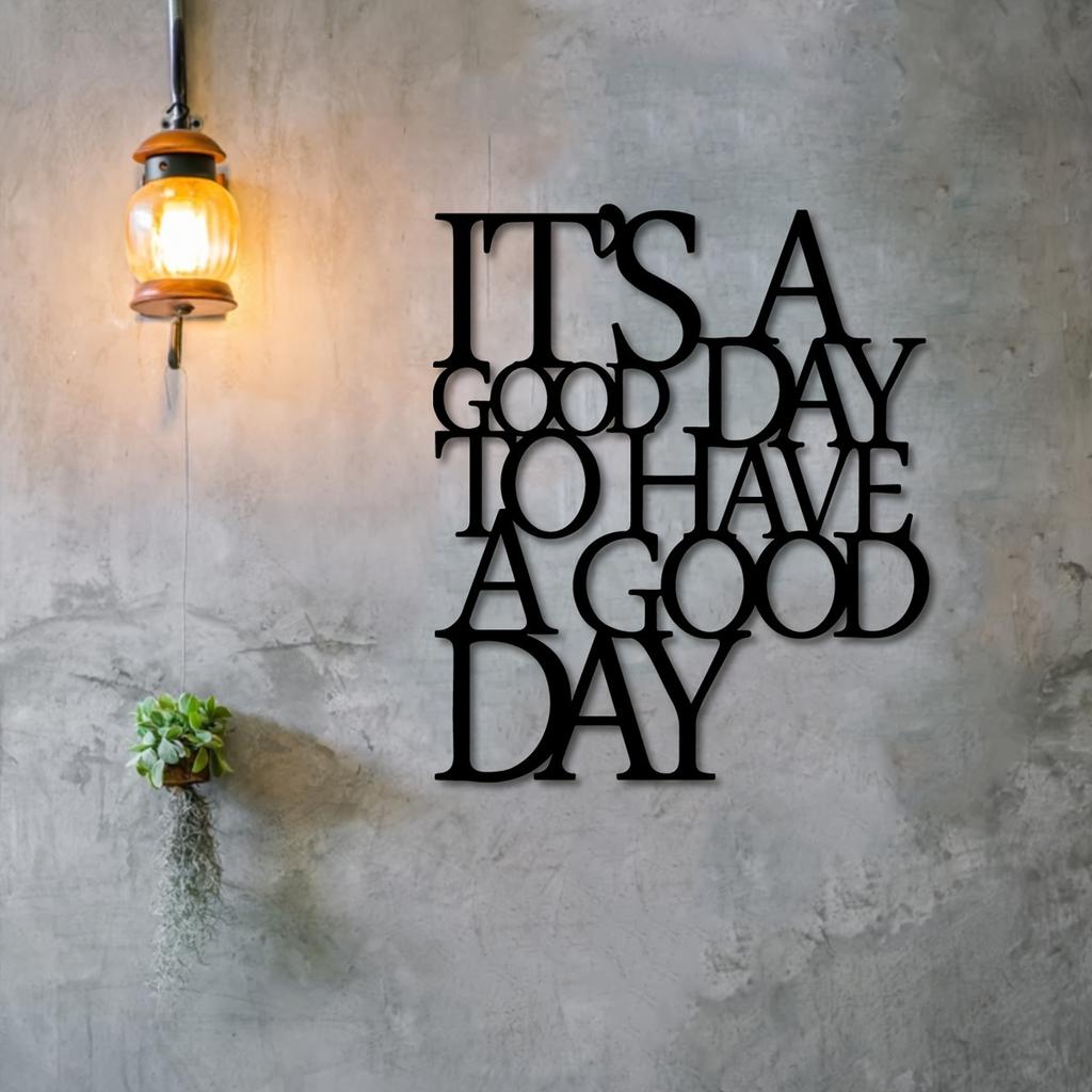 Start each day correctly. 1PC Metal wall art actively reminds you to make today a wonderful day. Living or office decoration