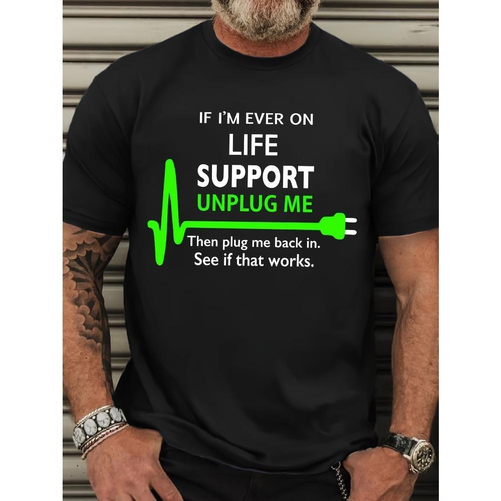 

European Sizes Men S Casual Round Neck_If I Ever Need Life Support, Unplug Me,_Slogan Short-Tee XXXXXL чорний