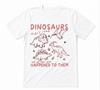 Funny Dinosaurs Didn't Read Book Lover White T-shirt