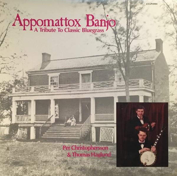 LP Record PER CHRISTOPHERSSON  THOMAS HAGLUN  Appomattox Banjo CCLP0104 Copper Creek Re 1989 US CountryFolk Used