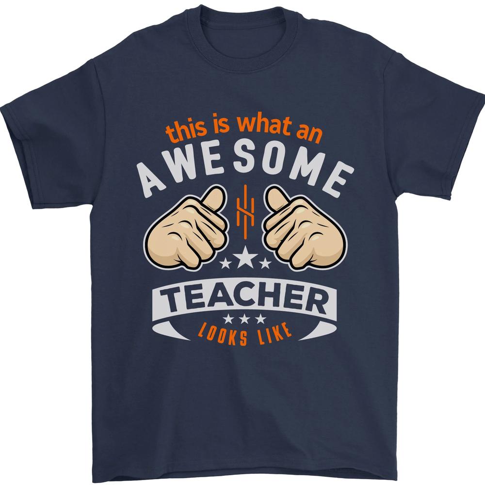 Awesome Teacher Looks Like Teaching Funny Unisexs TShirt 100 Cotton