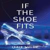 If The Shoe Fits by Izzie Wilde Paperback Book 9781835430637