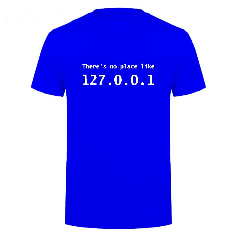 Men Programmer Geek Tshirt Funny IP Address Tops There Is No Place Like 127.0.0.1 Computer Comedy Tee Boyfriend Birthday Gift