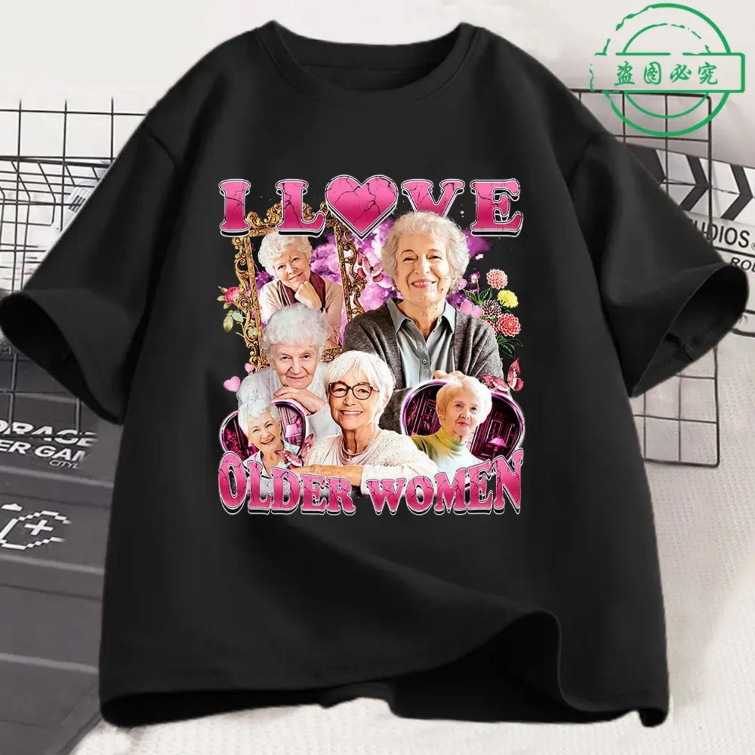 

I Love Older Women Funny Meme Men s 100%Cotton Shirt Y2k Harajuku Graphic Tshirts Unisex Short Sleeve Women Streetwear Tshirt S разноцветный