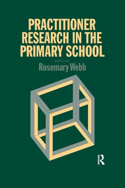 The Practitioner Research In The Primary School Book