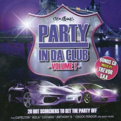CD VARIOUS - Party In Da Club Volume 1 PICD01 Party In Da Clu 2006 UK Reggae, Ska & Dub