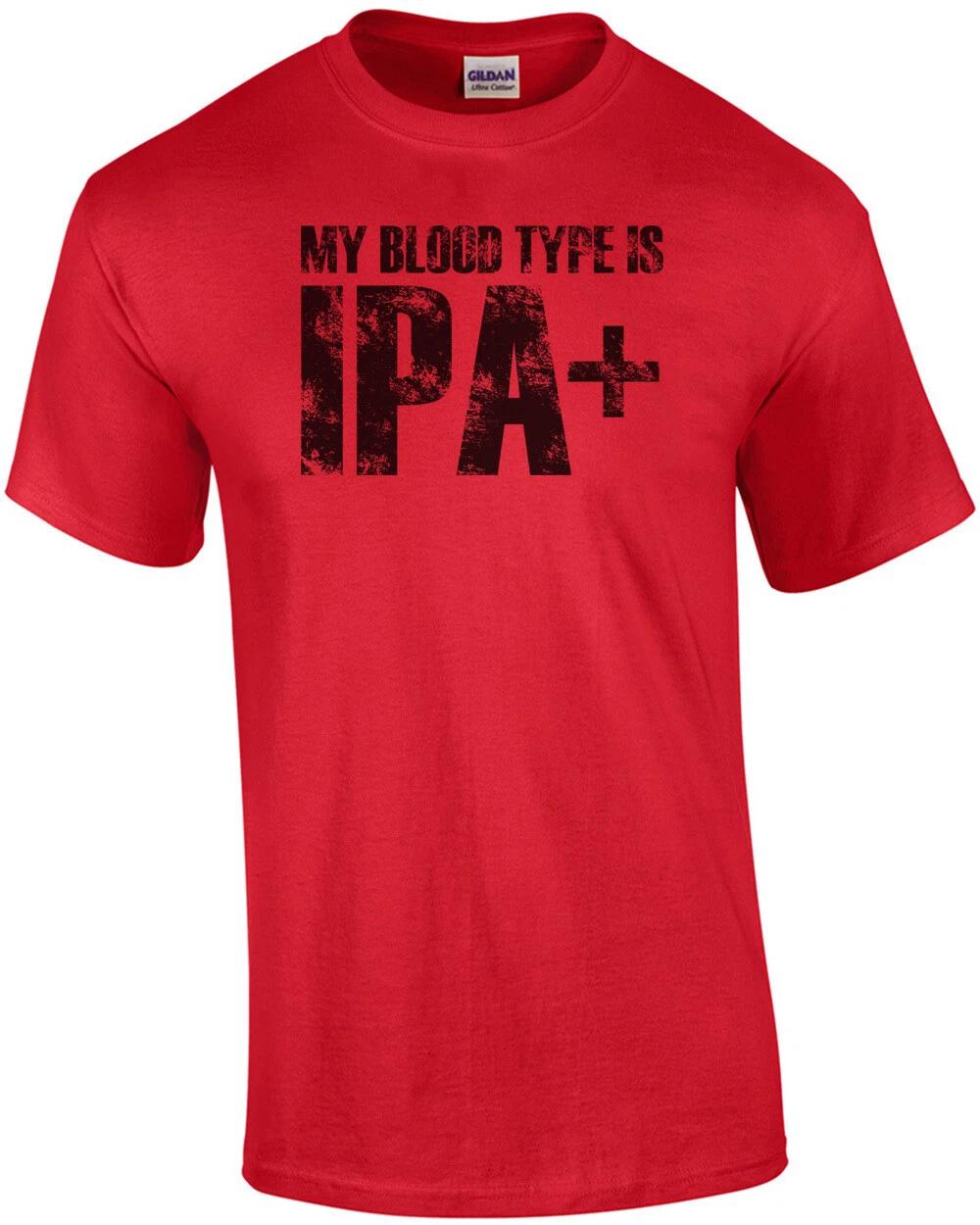 My Blood Type Is Ipa Plus T-Shirt S