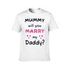 Mummy will you marry my daddy kids statement baby onesie TShirt man t shirts cotton t shirt custom print TShirt
