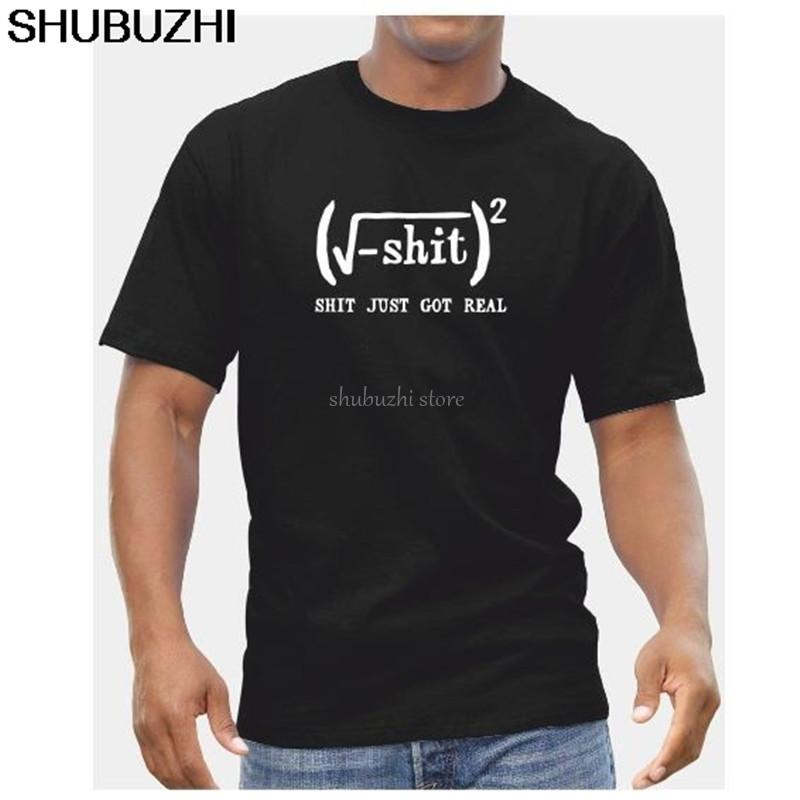 Sht Just Got Real TShirt  Mens Funny Rude Private Joke Math Geek Nerd men cotton teeshirt summer brand tops sbz4274 S