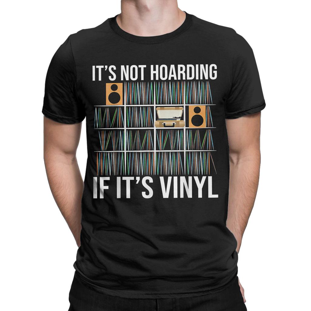 Casual It's Not Hoarding If It's Vinyl Funny Vinyl Records Lover T-Shirt Men Round Neck T Shirt  Short Sleeve Tee Shirt Clothing