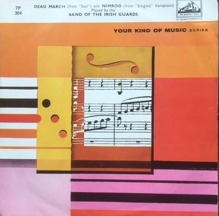 7inch Record BAND OF IRISH GUARDS - Dead March and Nimrod 7P304 His Master's Vo 1962 UK Military Used