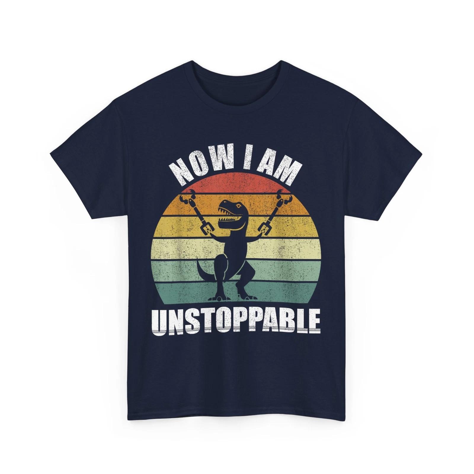 T-rex Now I Am Unstoppable Funny Shirt, T-rex Lovers Women Men Vintage Shirt M