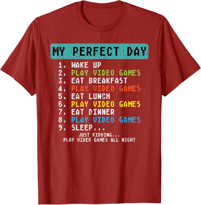 My Perfect Day Play Video Games Funny Gamer Unisex Boys Kids TShirt New SpringSummer Arrivals Regular Fit Casual Unisex Women S