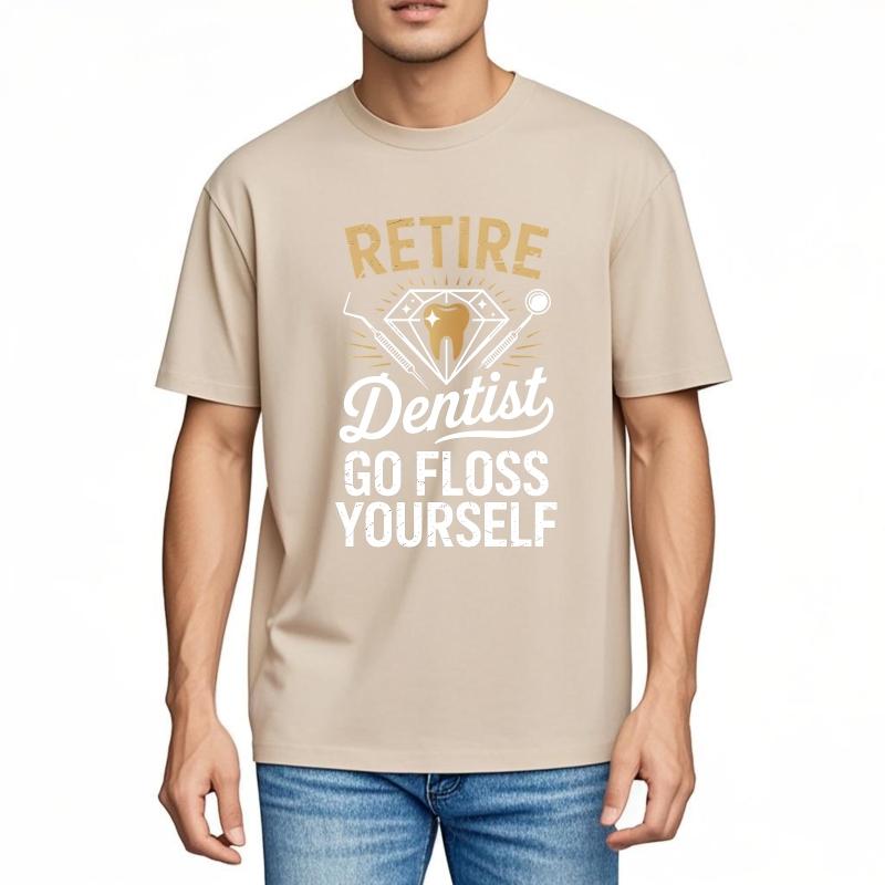 Men Cotton Tshirt Graphic Summer Boys Tshirt Retire Dentist Go Floss Yourself Short Sleeve Breathable Crew Neck Tshirt