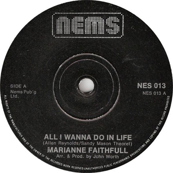 

7inch Record MARIANNE FAITHFULL All I Wanna Do In Life NES013 NEMS 1976 UK Rock Used