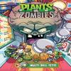 Plants Vs. Zombies Volume 17 Multiballistic by Paul Tobin Hardback... 9781506713076