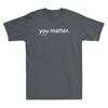 You Matter Kindness Funny Quote Saying Gift Vintage Unisex's Short Sleeve T-Shirt