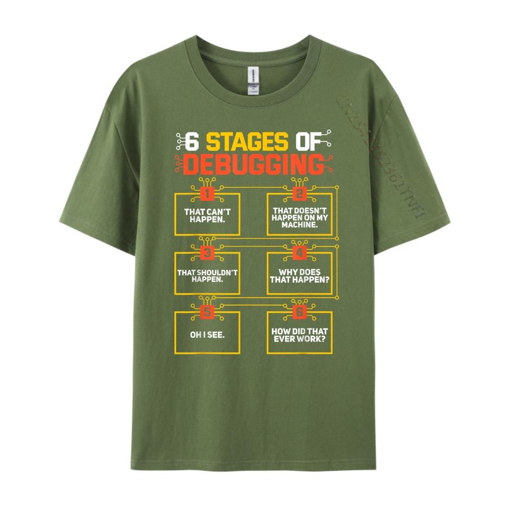 6 Stages Of Debugging Computer Programmer Geek Green And White Graphic T Shirt Mens Band Tshirts Classic