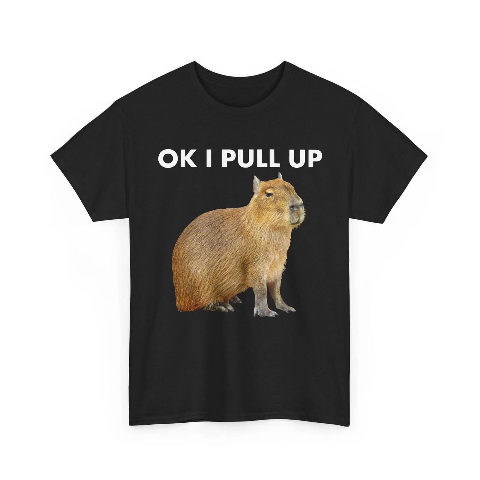 Capybara Ok I Pull Up Shirt, Rodent Capybara Animals Lovers Funny Shirt 2XL