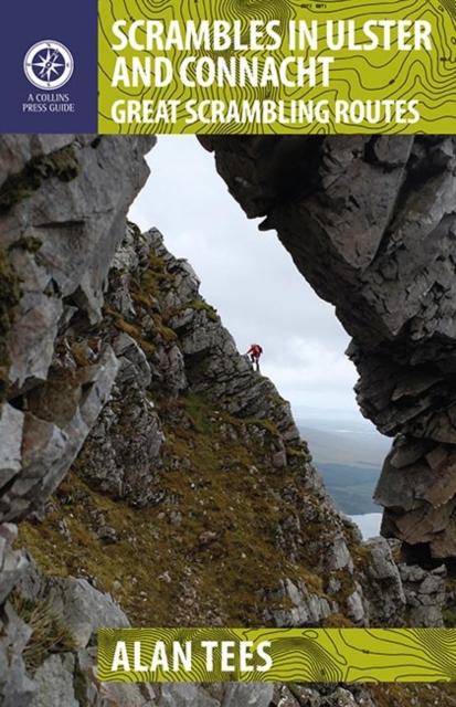 The Scrambles In Ulster and Connacht : Great Scrambling Routes Book
