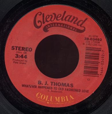 7inch Record B.J. THOMAS - Whatever Happened To Old Fashioned  3803492 Cleveland Inter 1983 US Rock Used