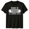 Made In Turkey All Original Parts Mens T-Shirt Turkish Travel Tee,men&women Unisex T-shirt