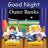Good Night Outer Banks by Mark Jasper Board Book Book 9781602196049