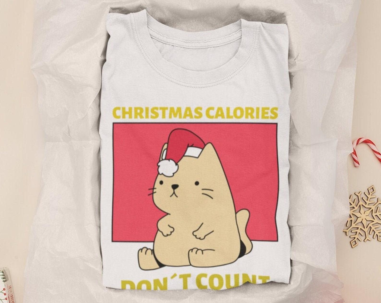 Funny Christmas Cat T-Shirt: Christmas Calories Don t Count XL