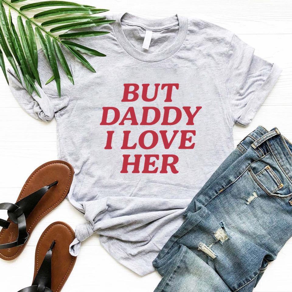 But Daddy I Love Her Pride T Shirt Lesbian LGBT Queer Tshirt Bisexual Pride T-shirts Short Sleeve Women T Shirts Gay Pride Tee