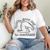 Cute Cat Yoga T Shirts Good Day To Meditate Retro Graphic Tees Women Unisex Short Sleeve Mom Dad Fun Casual Round Neck Tshirts