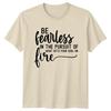Be Fearless In The TShirt SelfEmpowerUnisext Motivational Gift For Him And Her