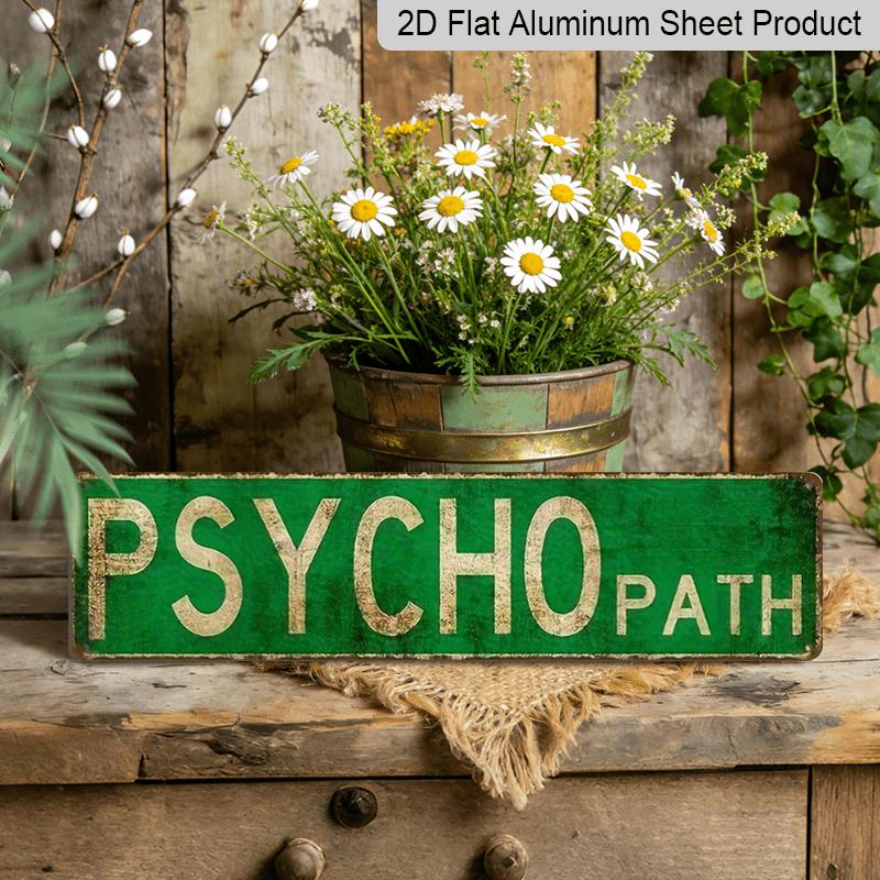 

2D Flat 1pc, 15.7×3.94inch Vintage Psycho Path Metal Sign, Aluminum Decorative Sign, with Distressed Green Finish, Pre-Drilled Holes, Round 40cm x 10cm