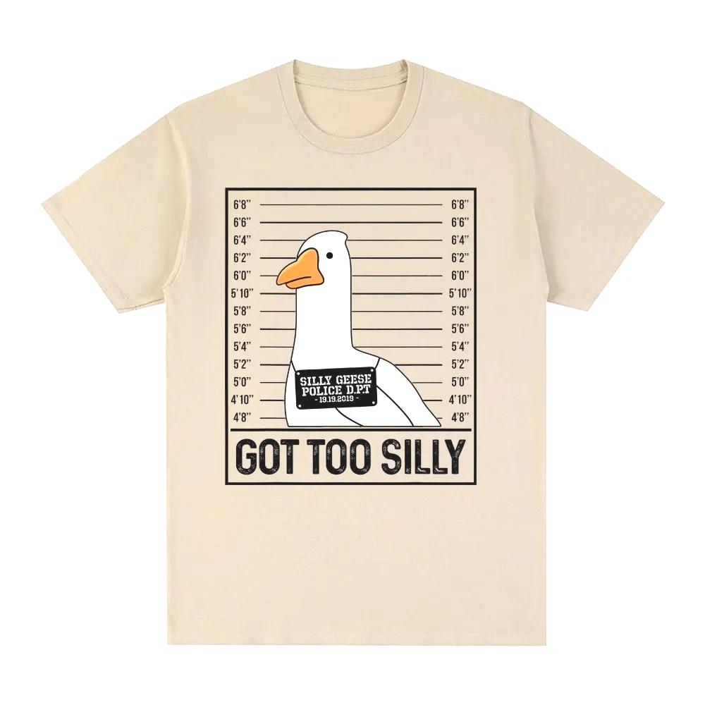 2026 Got Too Silly Funny Goose Meme T Shirt Women Clothing Fashion Harajuku Tshirts Causal Female Short Sleeve Tshirt