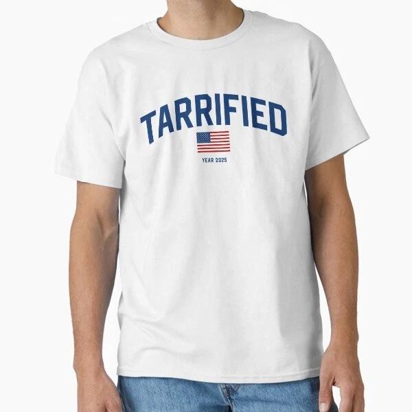 Tarrified 2025 Funny Political Design Usa Tar Made In UsaAus TShirt S2xl S