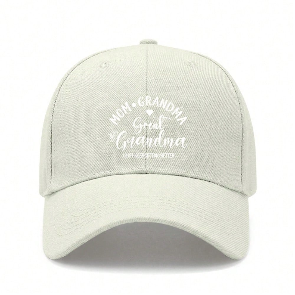 Grandma Baseball Cap - Letter "JUST KEEP GETTING BETTER" Print Adjustable Soft Fabric Casual Daily Wear Baseball Hat For Mother's Day Gift