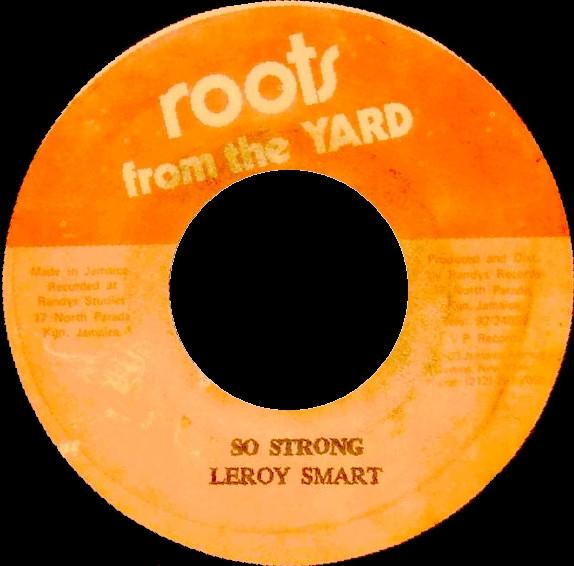 7inch Record LEROY SMART - So Strong NONE Roots From The  1978 Jamaica Reggae, Ska & Dub Used
