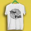 The Fall Call For Escape Route Punk Rock Retro Music Gift Top Tee T Shirt P2229