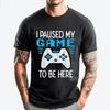 Paused My Game Gamer Controller Gaming Boys Kids Men Youth Plain T Shirts Wholesale T-Shirt Father's Day
