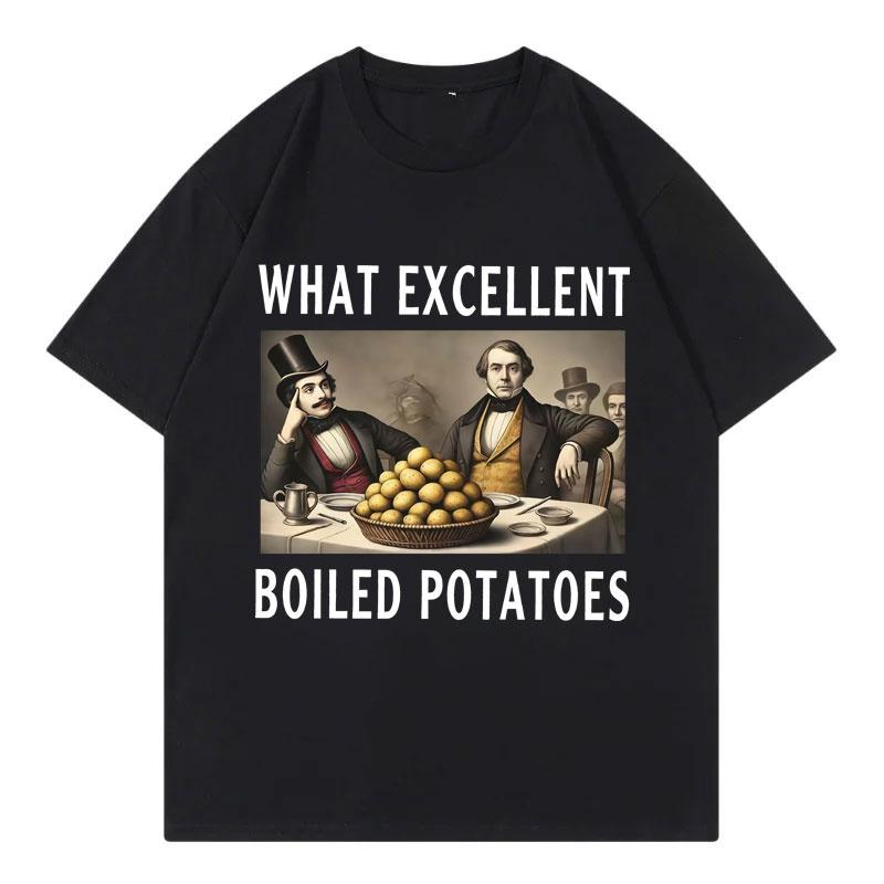 Boiled Potatoes Funny Meme Tshirt Mens Womens Fashion Vintage Short Sleeve Tshirts High Quality Cotton Oversized T Shirts