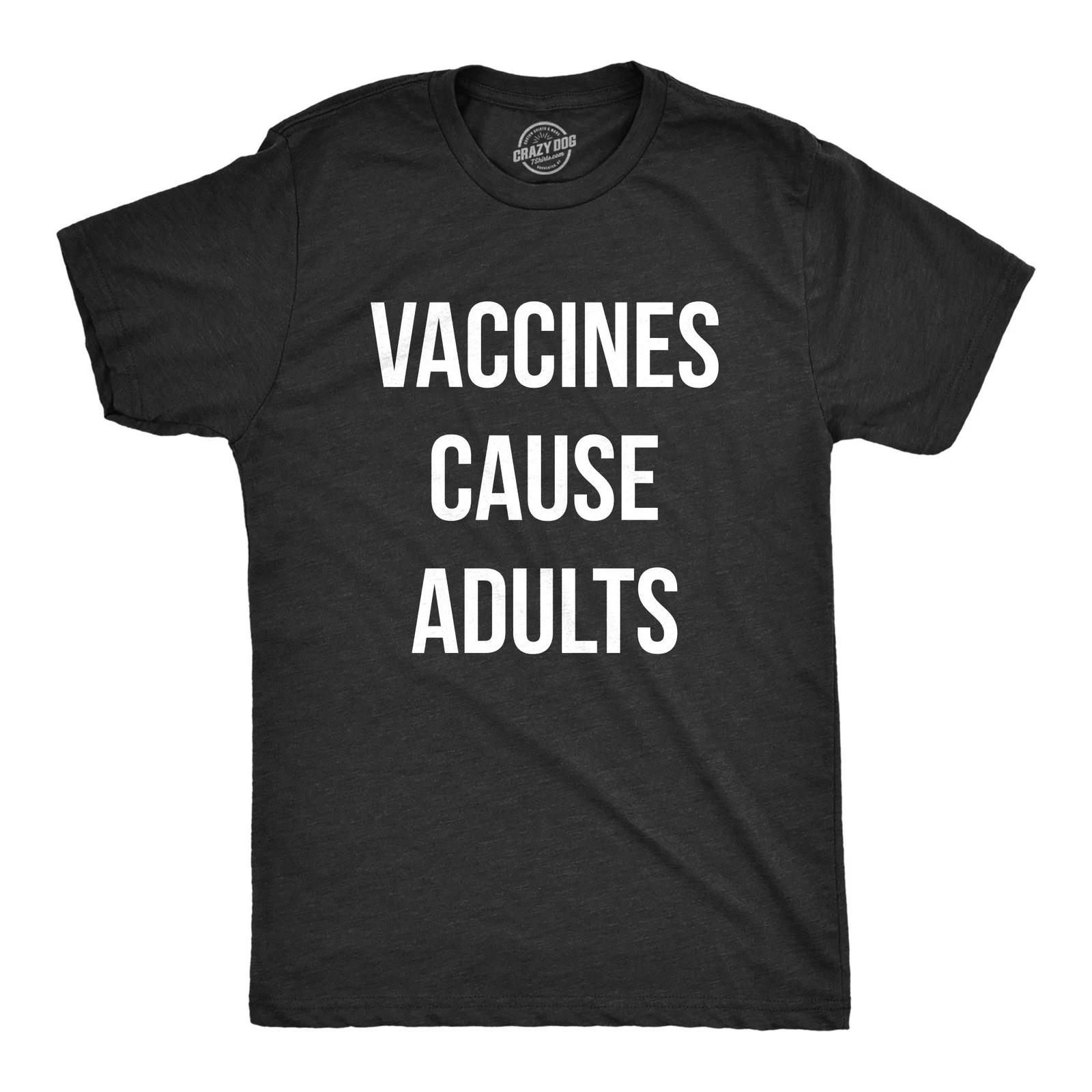 Mens Vaccines Cause Adults T Shirt Funny Pro-Vaxxer Tee XL