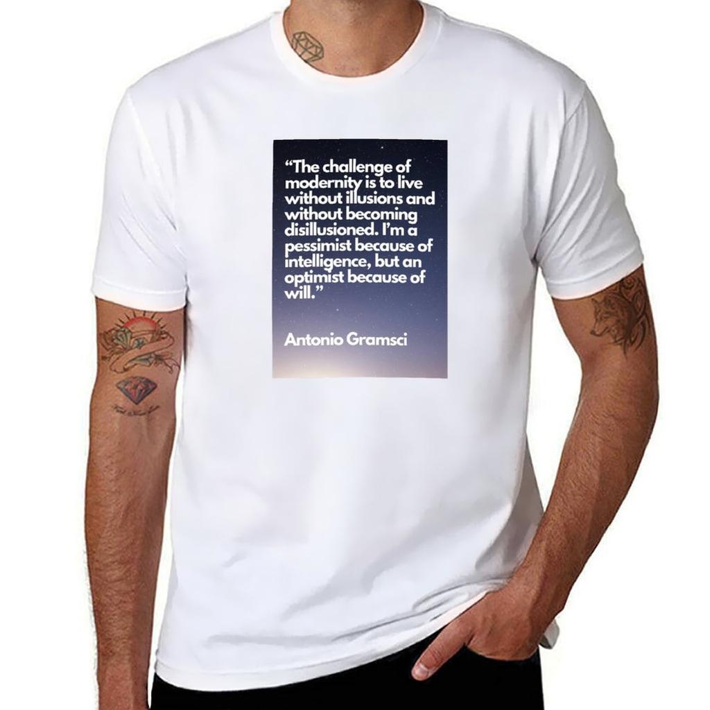 Pessimism Of The Intellect Optimism Of The Will Antonio Gramsci Tshirt Fashion Casual Short Sleeve Tshirt