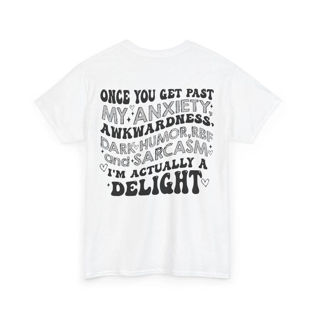 Once You Get Past My Anxiety Awkwardness Dark (On Back) T-Shirt
