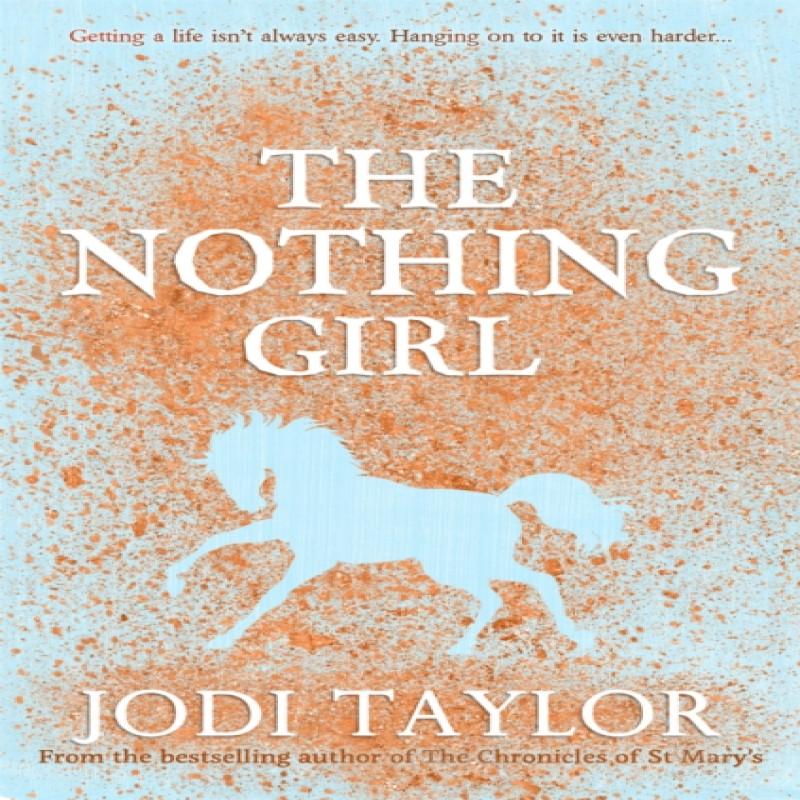 The Nothing Girl by Jodi Taylor Paperback Book 9781472264343