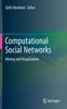 The Computational Social Networks : Mining and Visualization Book