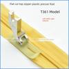 Upper Zipper Presser Foot T360 Narrow Presser Foot 0.3 Small Pressure Angle Left Narrow Right Width Import Oxford Abrasion Resistant Plastic Bottom